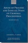 Abuse of process and judicial stays of criminal proceedings. 9780199280834