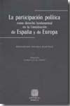 La participación política como derecho fundamental en la Constitución de España y de Europa. 9789700776729