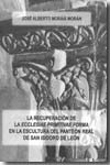 La recuperación de la "Eccclesiae primitivae" forma en la escultura del Panteón Real de San Isidoro de León. 9788497733991