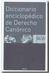 Diccionario enciclopédico de Derecho canónico