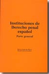 Instituciones de Derecho penal español. Parte general