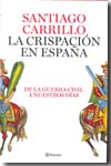 La crispación en España. 9788408082422