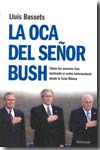 La oca del señor Bush. 9788483078440