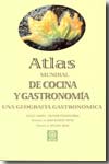 Atlas mundial de cocina y gastronomía. 9788446024194