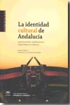 La identidad cultural de Andalucía. 9788461239085