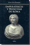 Emperatrices y princesas de Roma. 9788486115654