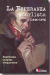 La esperanza carlista (1844-1874). 9788497390743