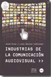 Industrias de la comunicación audiovisual. 9788447532919