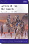 Armies of Ivan the Terrible. 9781841769257
