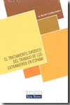 El tratamiento jurídico del trabajo de los extranjeros en España. 9788484067351