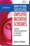 How to run successful employee incentive schemes. 9780749454043