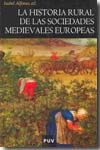 La historia rural de las sociedades medievales europeas. 9788437070438