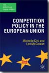 Competition policy in the European Union. 9780230006768