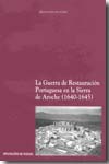 La Guerra de Restauración Portuguesa en la Sierra de Aroche (1640-1645). 9788481634488
