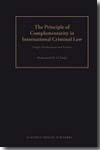 The principle of complementarity in international criminal Law. 9789004166936