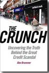 The Crunch. 9781847940087