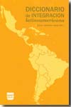 Diccionario de integración latinoamericana. 9788496780439