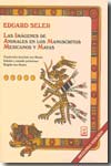 Las imágenes de animales en los manuscritos mexicanos y mayas. 9789689172321