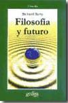 Filosofía y futuro. 9788474328905