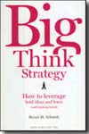 The big think strategy. 9781422103210