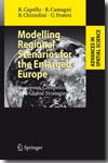 Modelling regional scenarios for the enlarged Europe. 9783540747369