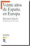 Veinte años de España en Europa. 9788497427852