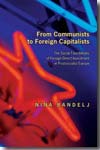 From communists to foreign capitalists. 9780691129129