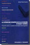 Las expresiones idiomáticas de la economía en inglés y español. 9788484484417
