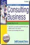 Start and run a consulting business. 9781551807379
