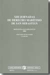 XIII Jornadas de Derecho marítimo de San Sebastián. Donostia-San Sebastián 2005. 9788445724316