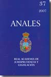Anales de la Real Academia de Jurisprudencia y Legislación, Nº 37, año 2007. 9788498491647