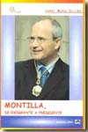 Montilla, de emigrante a Presidente. 9788493453442