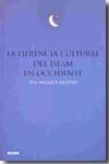La herencia cultural del Islam en Occidente. 9788498011906