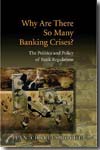 Why are there so many banking crises?. 9780691131467