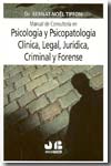 Manual de consultoría en psicología y psicopatología clínica, legal, jurídica,criminal y forense