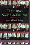 Teaching Confucianism. 9780195311600