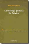 La teología política de Calvino. 9788476588635