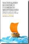 Nacionalismo económico y comercio mediterráneo. 9788497432177