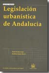 Legislación urbanística de Andalucía. 9788498760842