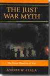 The just war myth. 9780742562011