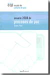 Anuario 2008 de procesos de paz. 9788474269796