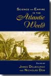 Science and empire in the Atlantic world. 9780415961271