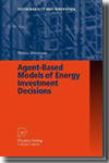 Agent-based models of energy investment decisions. 9783790820034