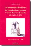 La monumentalización de los espacios funerarios en Colonia Patricia Corduba