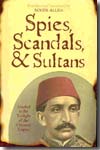Spies, scandals, and sultans. 9780742562172