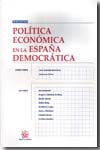 Política económica en la España democrática. 9788484424291