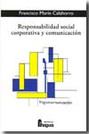 Responsabilidad social corporativa y comunicación. 9788470742453