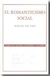 El romanticismo social. 9789681676445
