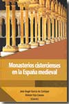 Monasterios cistercienses en la España medieval. 9788489483484