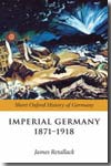 Imperial Germany 1871-1918. 9780199204878
